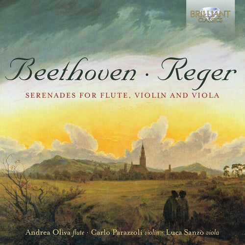 Andrea Oliva - Beethoven & Reger: Serenades for Flute, Violin and Viola [CD]