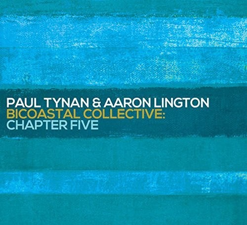 Paul Tynan / Lington,Aaron - Bicoastal Collective: Chapter Five [CD]