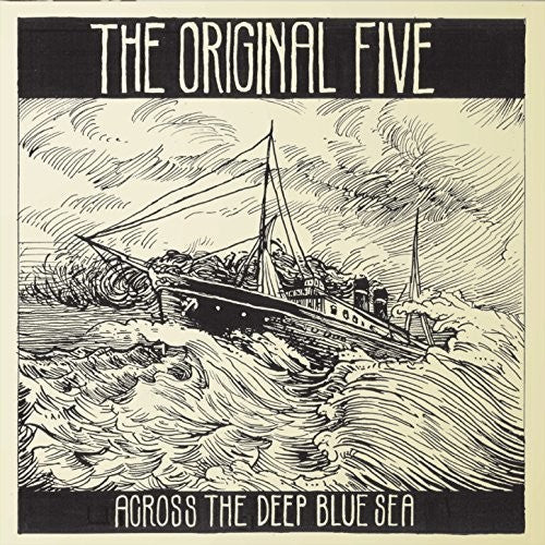 The Original Five - Across The Deep Blue Sea [CD]