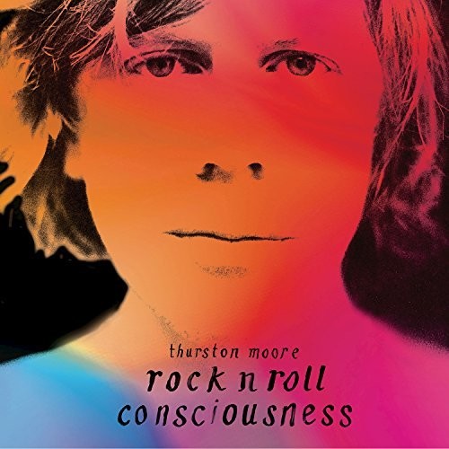 Thurston Moore - Rock N Roll Consciousness Music CD