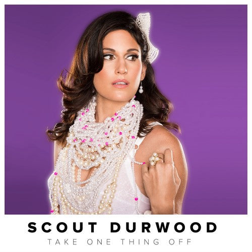 Scout Durwood - Take One Thing Off [CD]