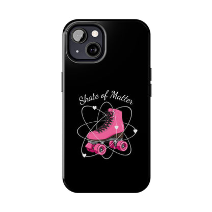 Skate of Matter Tough Phone Case