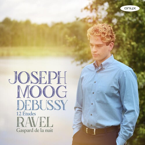 Moog,joseph - Debussy: 12 Etudes Ravel: Gaspard De La Nuit - Music CD