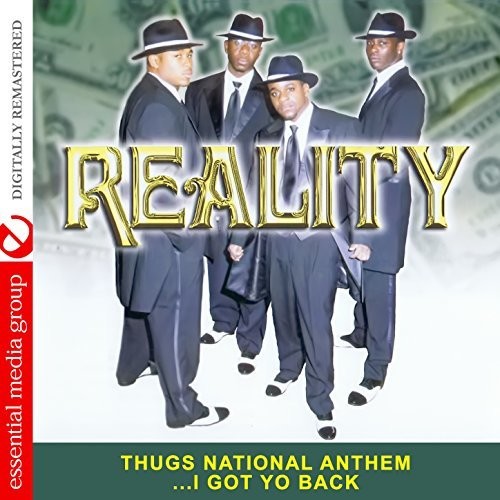 Reality - Thugs National Anthem i Got Yo Back [CD]