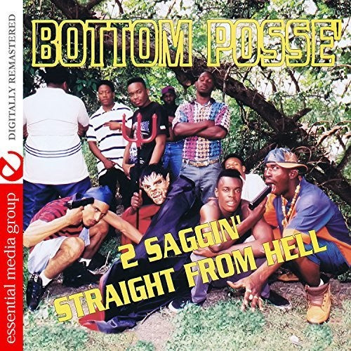 Bottom Posse - 2 Saggin' Straight From Hell Music CD