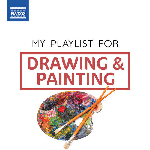 My Playlist For Drawing & Painting / Various - My Playlist For Drawing & Painting / Various - Music CD