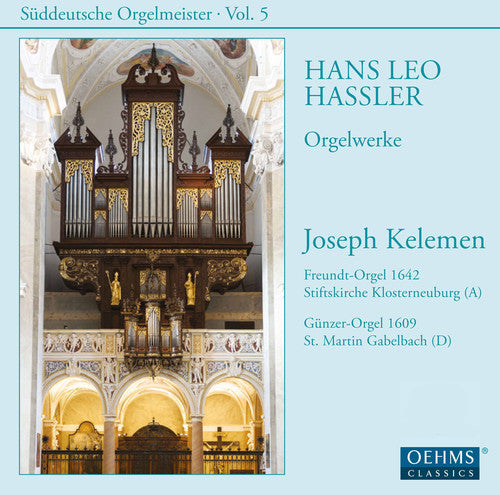Hassler / Kelemen - Joseph Kelemen plays Hans Leo Hassler [CD]