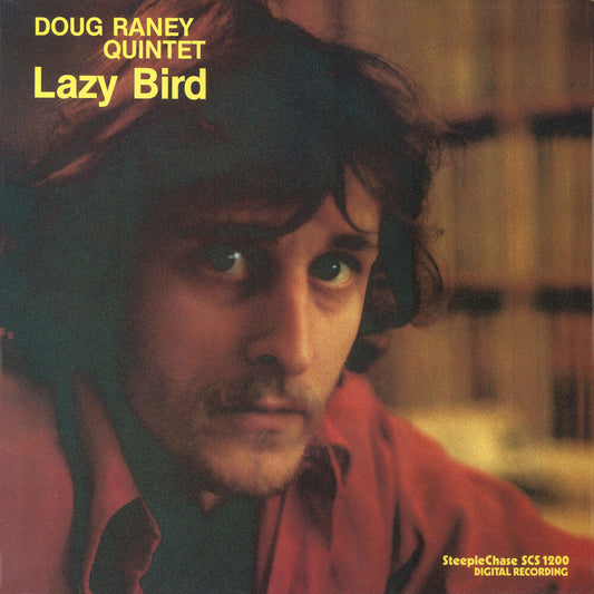 Raney, Doug - Lazy Bird [LP] Vinyl Record