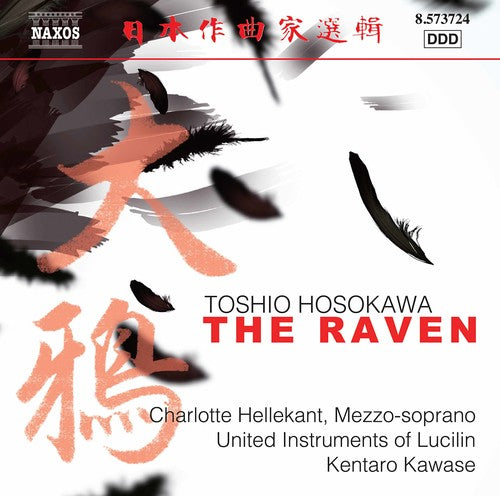 Hosokawa / Hellekant / Kawase - Toshio Hosokawa: The Raven Music CD