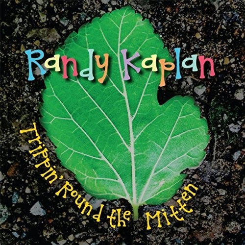 Randy Kaplan - Trippin Round The Mitten [CD]
