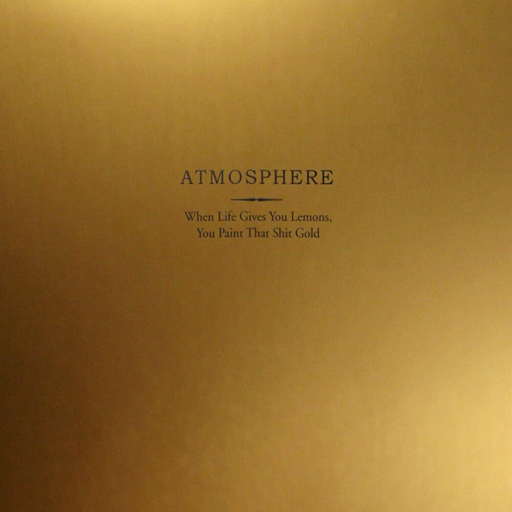 Atmosphere - When Life Gives You Lemons You Paint That Shit Gold [LP] Vinyl Record