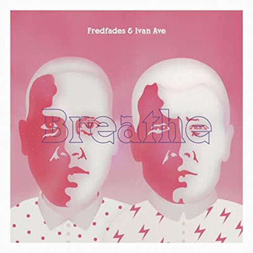 Fredfades & Ivan Ave - Breathe [LP] Vinyl Record