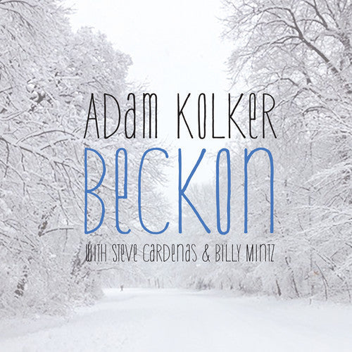 Adam Kolker - Beckon Music CD