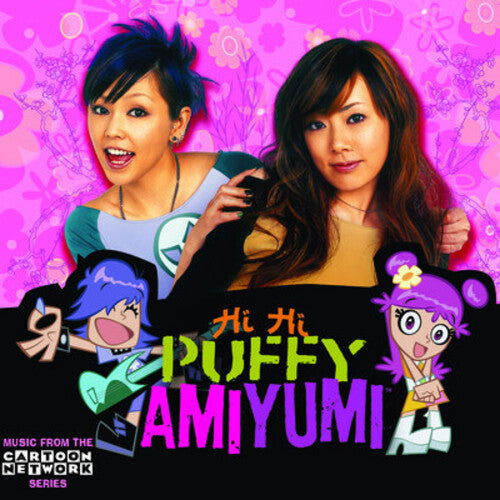 Puffy Amiyumi - Hi Hi Puffy Amiyumi - Music CD