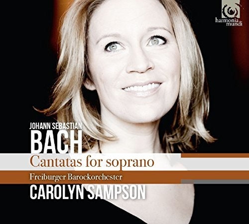 Bach / Carolyn Sampson - Bach: Cantatas Bwv152, 199 And 202 [CD]