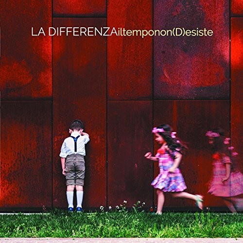 La Differenza - Il Tempo Non (D)Esiste [CD]