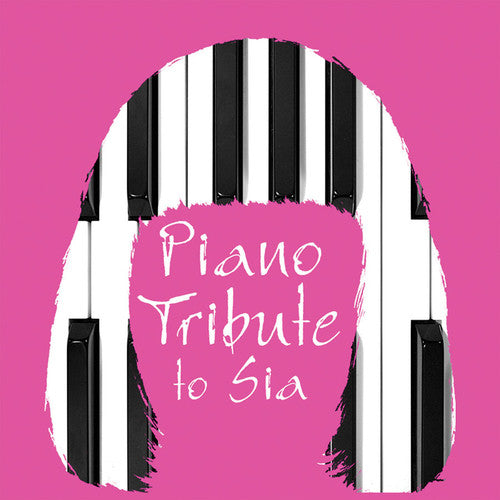Piano Tribute Players - Piano Tribute to Sia Music CD