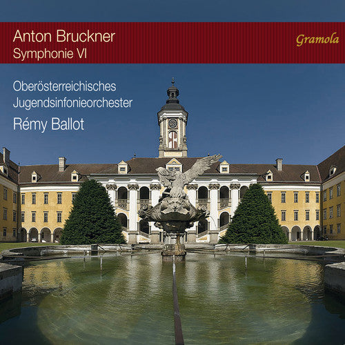 Rémy Ballot - Anton Bruckner: Symphonie VI [CD]