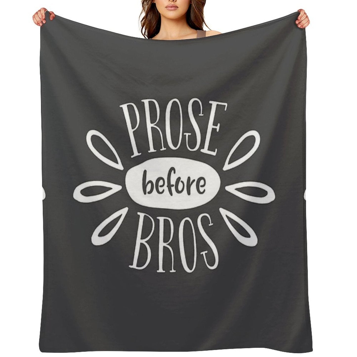 Prose Before Bros - White on Grey - Book Nerd Gift Throw Blanket