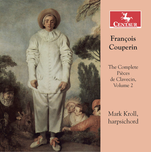 Couperin / Kroll - Francois Couperin: The Complete Pieces de Clavecin, Vol. 2 Music CD