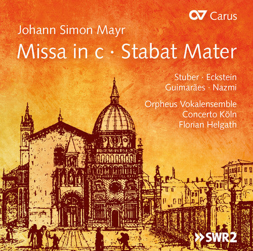 Mayr / Koln / Helgath / Guimaraes / Nazmi - Johann Simon Mayr: Missa in C - Stabat Mater [CD]