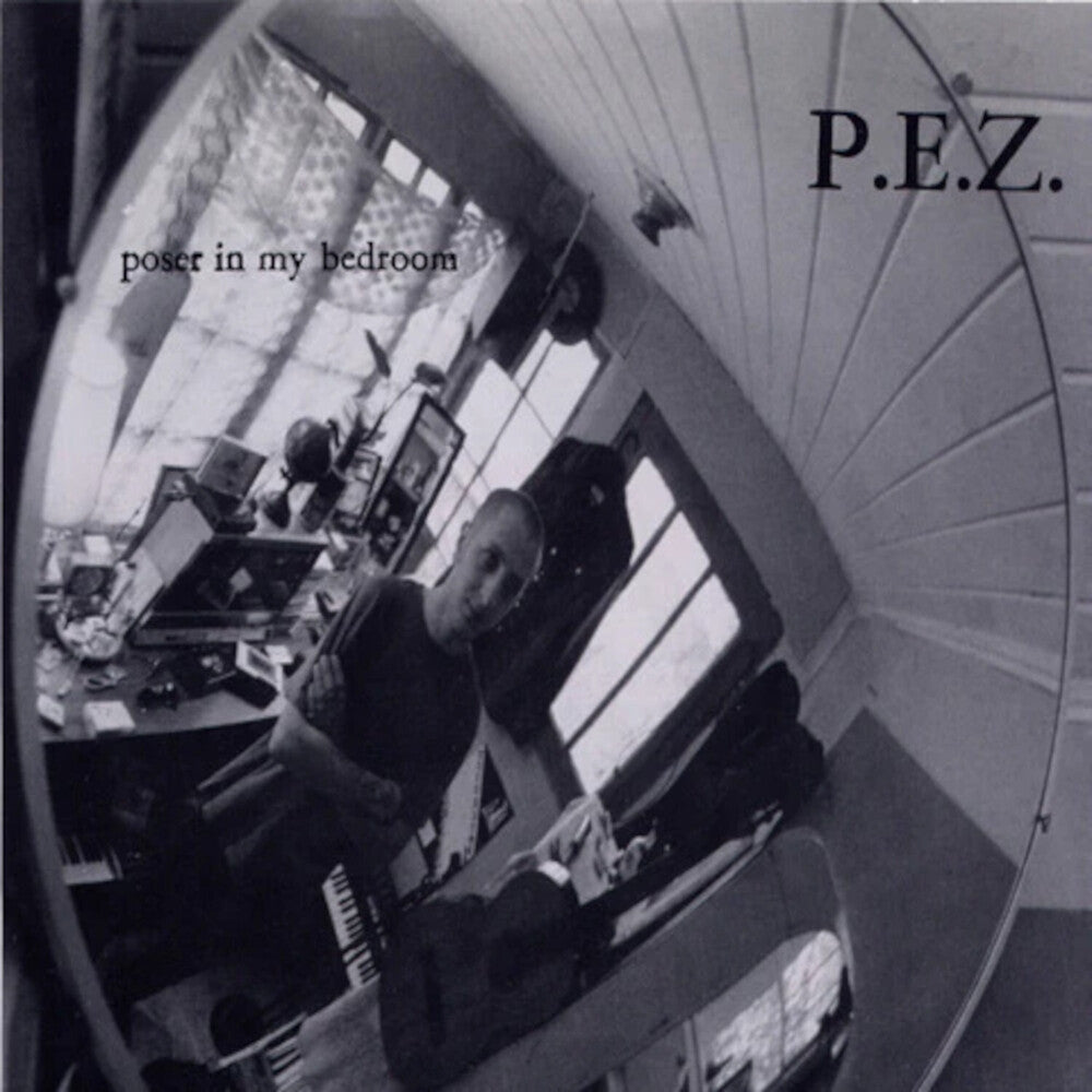 Pez - POSER IN MY BEDROOM [7" Vinyl]