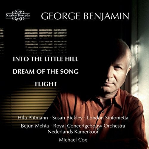Benjamin / Plitmann / Bickley / Mehta / Crimp - George Benjamin: Into the Little Hill [CD]