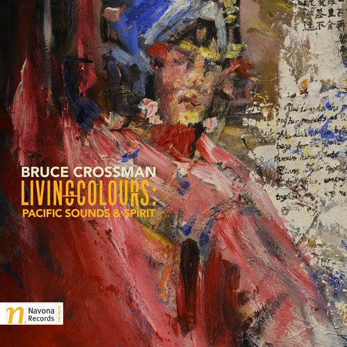Crossman / Edwardes / Harvey / Williams - Bruce Crossman: Living Colours Pacific Sounds - Music CD