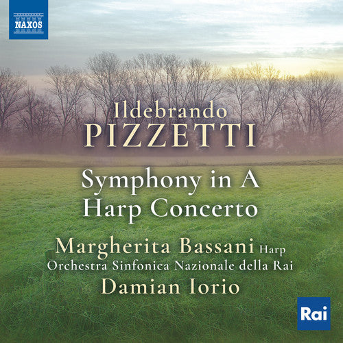 Bassani - Ildebrando Pizzetti: Symphony in A & Harp Concerto [CD]