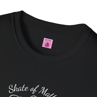 Skate of Matter Unisex T-Shirt