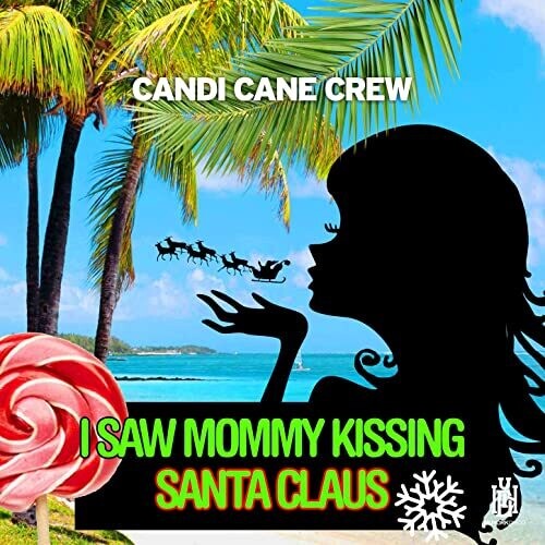 Candi Cane Crew - I Saw Mommy Kissing Santa Claus - Music CD