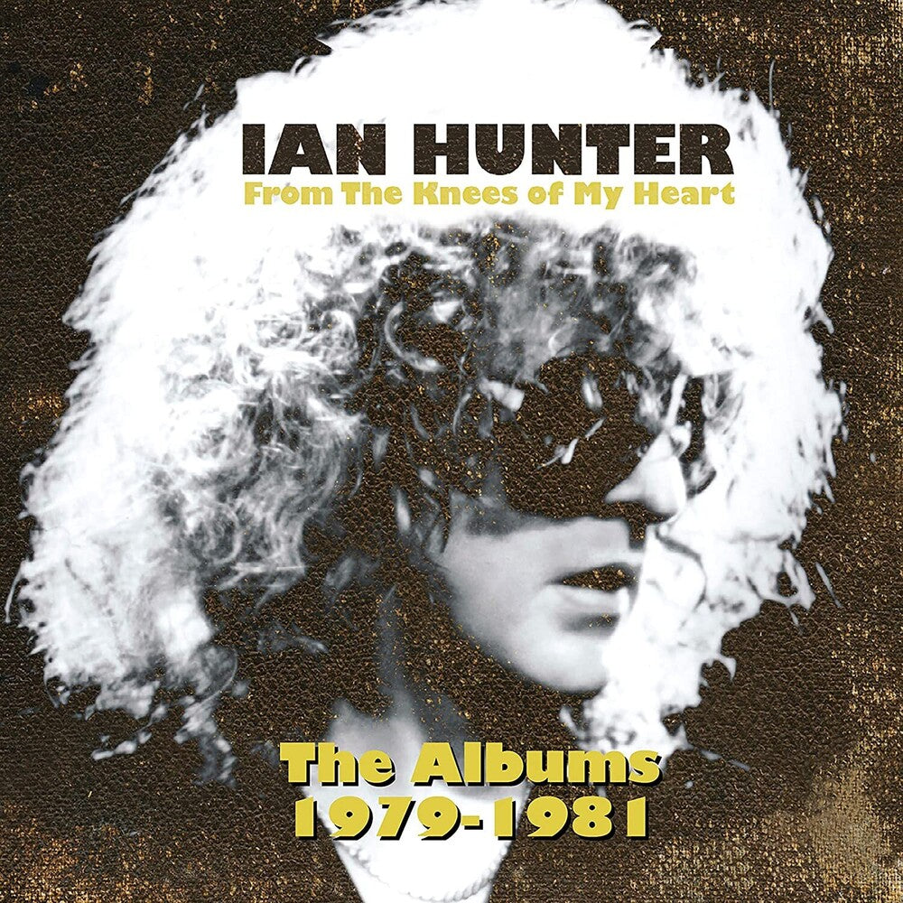 Ian Hunter - From The Knees Of My Heart (the Albums 1979-1981) [CD]