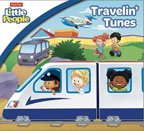 Fisher Price: Travelin' Tunes - Fisher Price: Travelin' Tunes [CD]