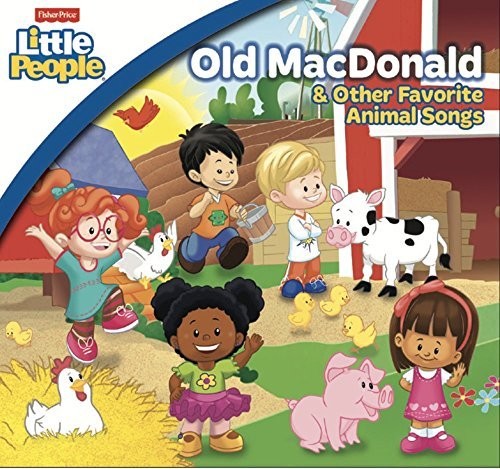 Fisher Price: Old Macdonald & Other Favorite - Fisher Price: Old MacDonald & Other Favorite [CD]
