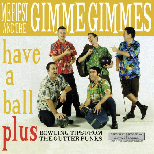 Me First And The Gimme Gimmes - Have a Ball [LP] Vinyl Record