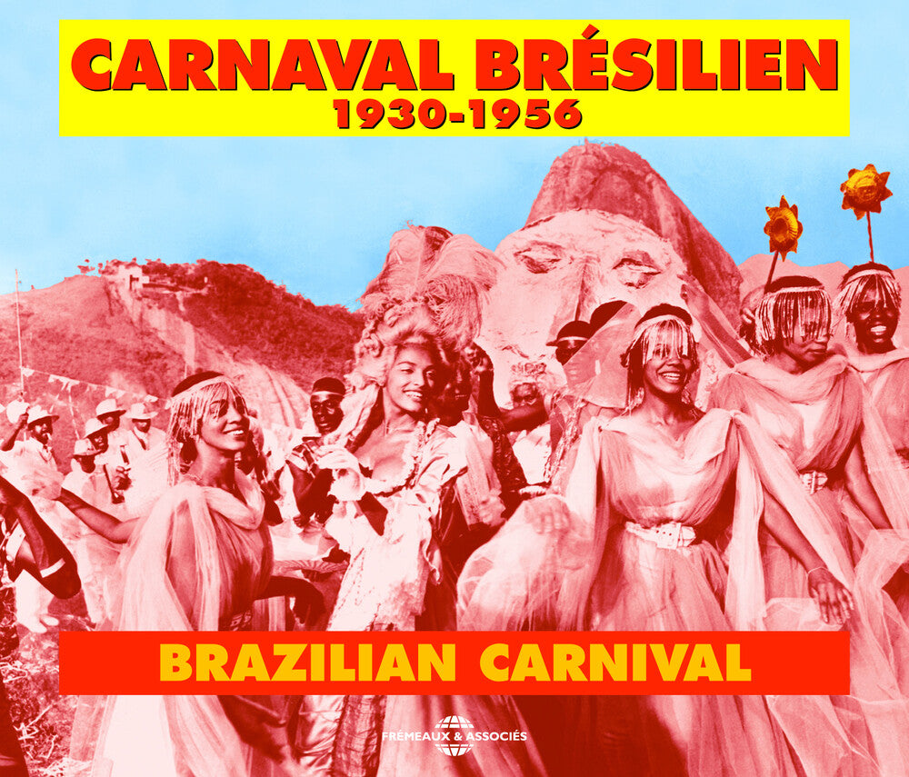 Carnaval Bresilien: 1930-56 [CD]