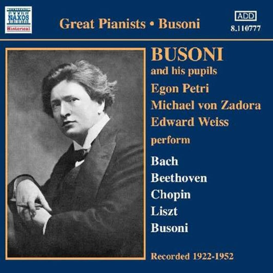 FERRUCCIO BUSONI - Busoni And His Pupils (1922-1952) [CD]