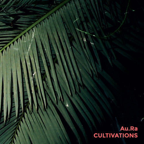 Aura - Cultivations [LP] Vinyl Record