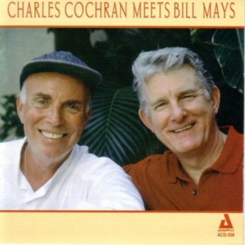 CHARLES COCHRAN - Charles Cochran Meets Bill May [CD]