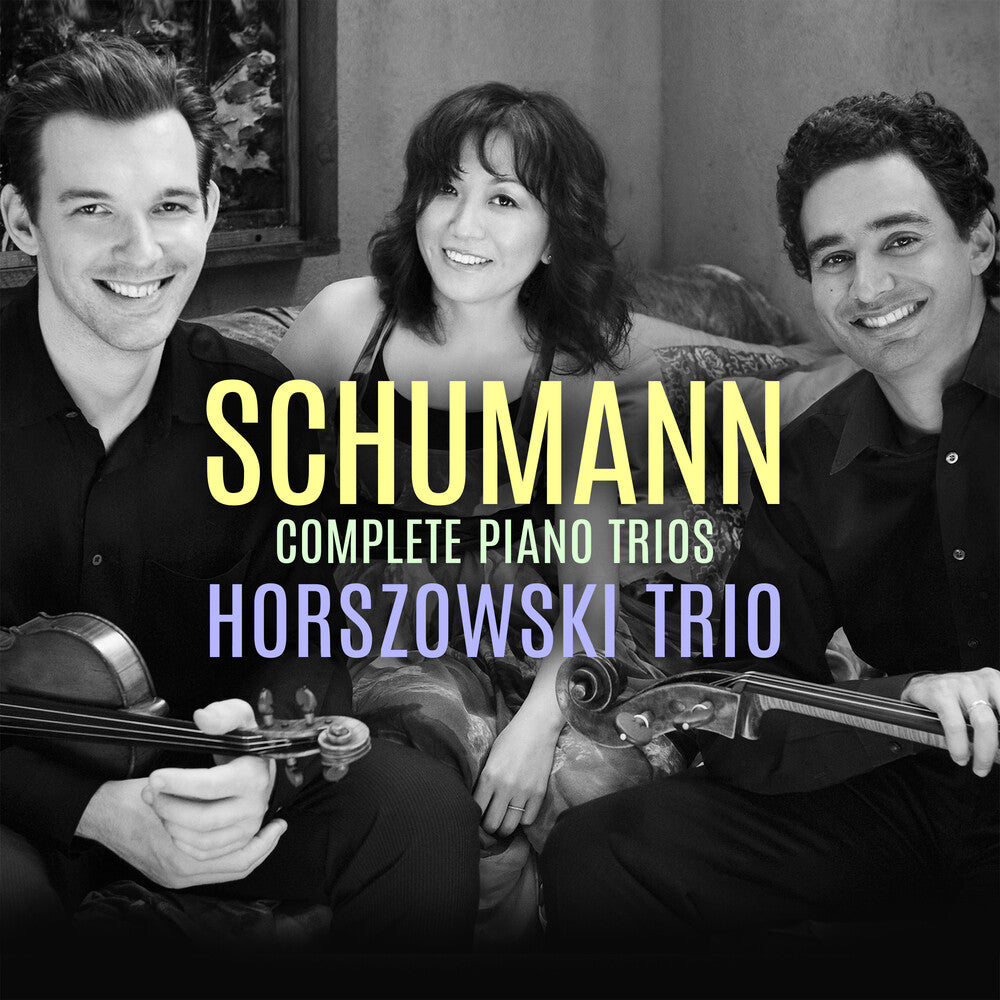 Schumann / Horszowski Trio - Complete Piano Trios [CD]
