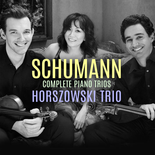 Schumann / Horszowski Trio - Complete Piano Trios [CD]