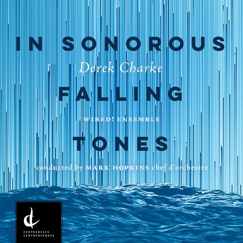 Derek Charke - Derek Charke: In Sonorous Falling Tones [CD]