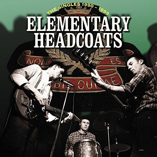 Thee Headcoats - Elementary Headcoats (the Singles 1990 - 1999) - Vinyl Record