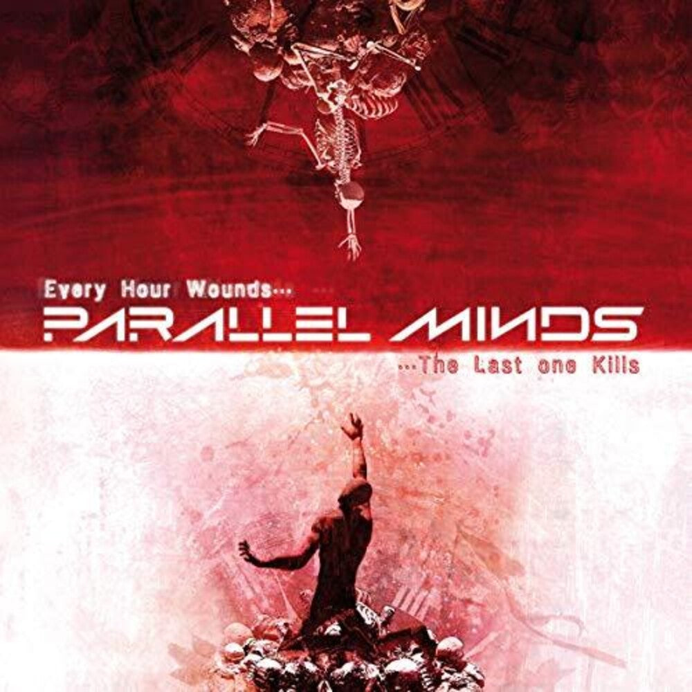 Parallel Minds - Every Hour Wounds The Last One Kills Music CD