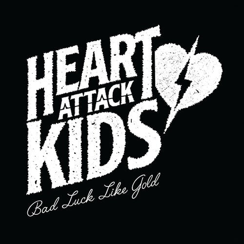 Heart Attack Kids - Bad Luck Like Gold - Vinyl Record