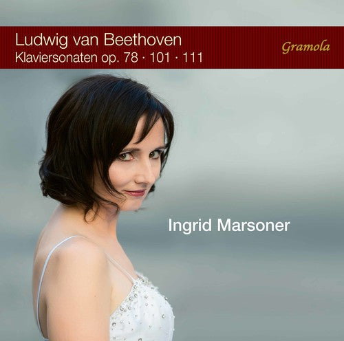 Ingrid Marsoner - Klaviersonaten, Opp. 78 101 111 [CD]