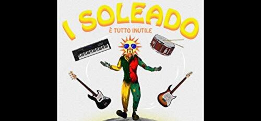 Soleado - E Tutto Inutile Music CD