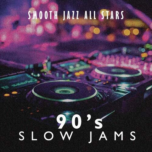 Smooth Jazz All Stars - 90's Slow Jams - Music CD