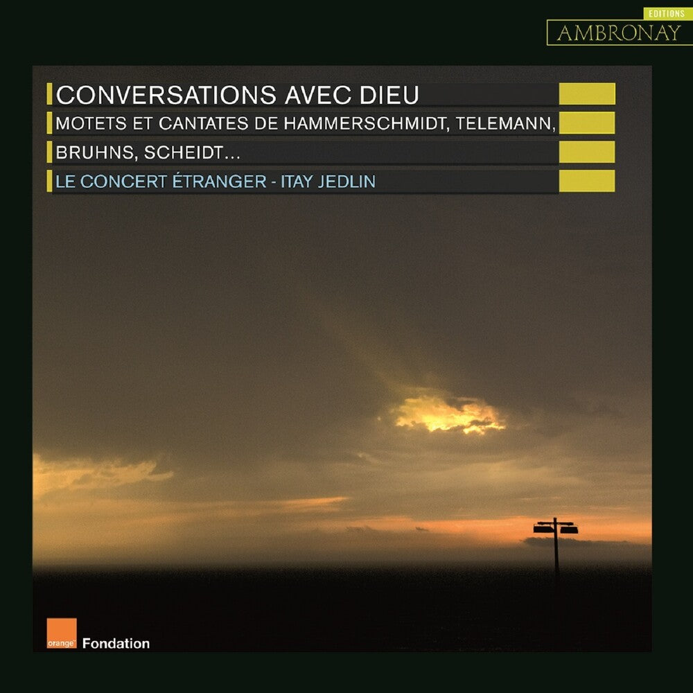 Le Concert Etranger - Conversations Avec Dieu Music CD