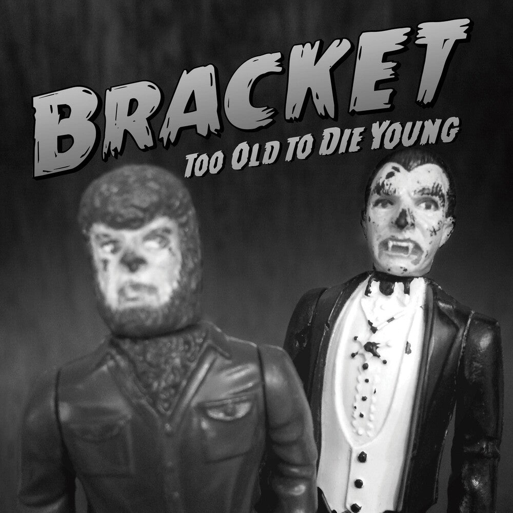 Bracket - Too Old To Die Young [LP] Vinyl Record